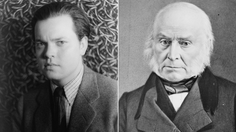 Orson Welles and John Quincy Adams split