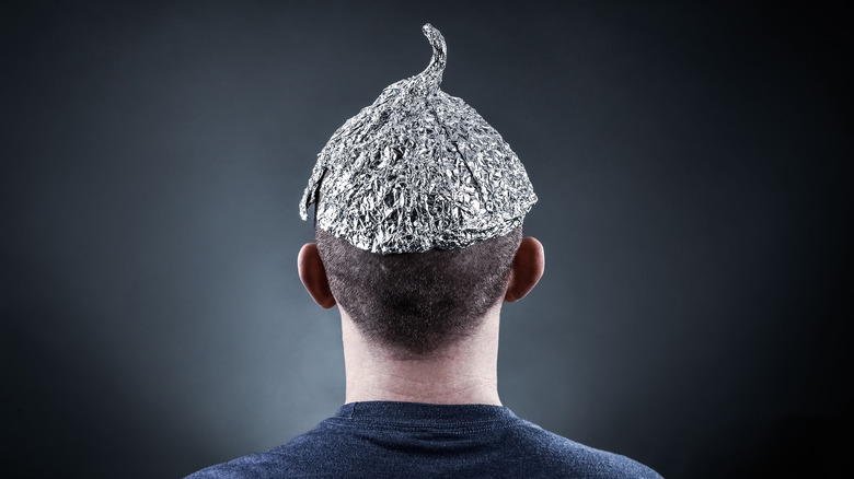 Wearing a foil hat