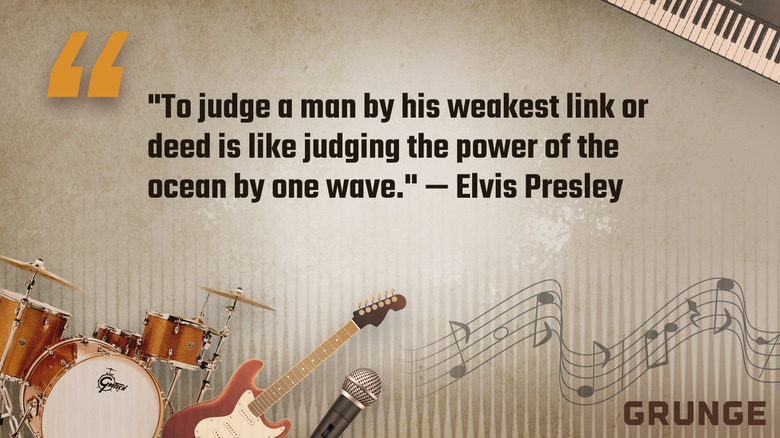 An illustrated card with a quote by Elvis Prestley that reads: "To judge a man by his weakest link or deed is like judging the power of the ocean by one wave."