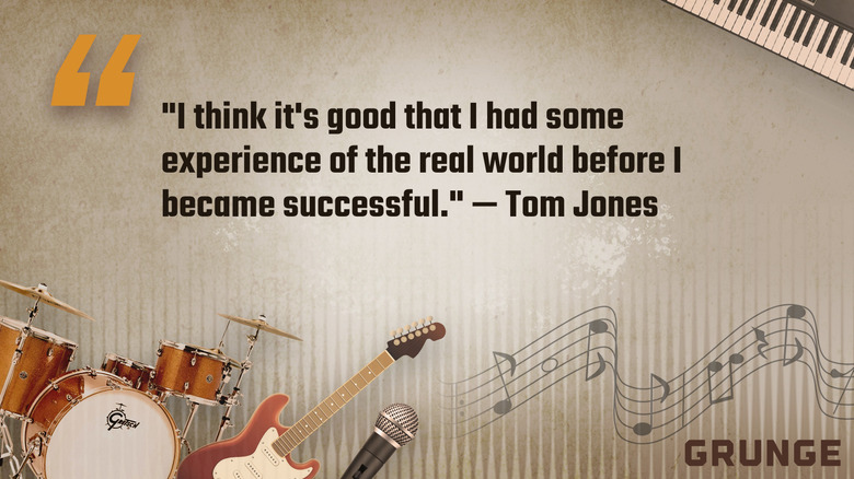 Tom Jones Grunge quote