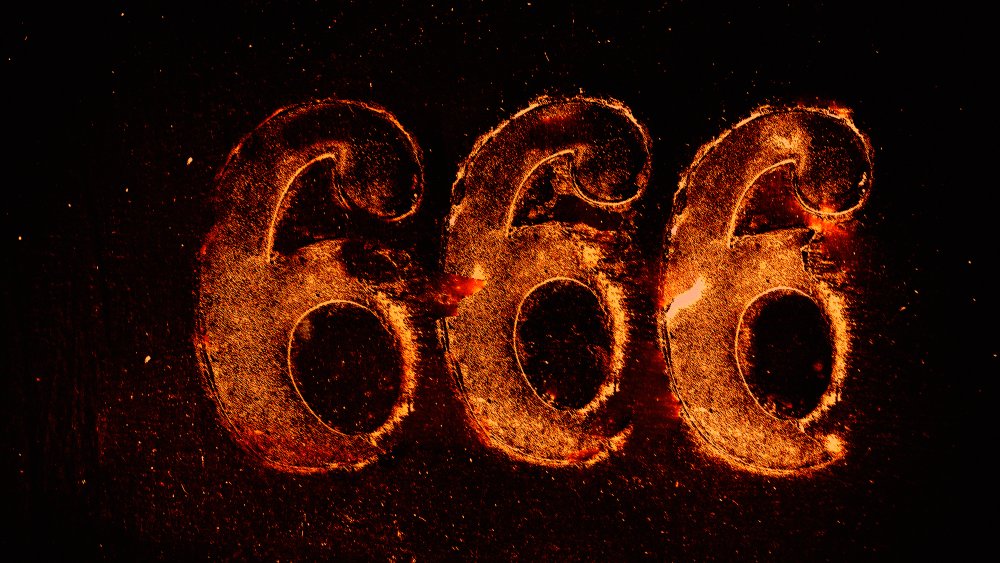 666 in fiery letters.